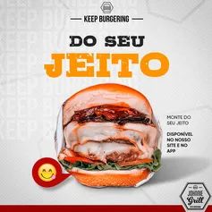 MONTE O SEU - Keep Burguering